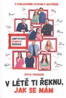 V létě ti řeknu, jak se mám