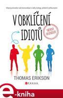 V obklíčení idiotů - Thomas Erikson