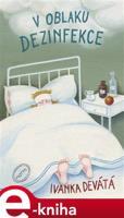 V oblaku dezinfekce - Ivanka Devátá