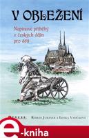 V obležení - Lenka Vašíčková, Roman Juránek