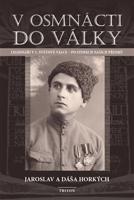 V osmnácti do války - Jaroslav Horký, Dáša Horká