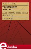 V perspektivě desetiletí - Oleg Malevič