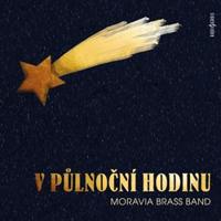 V půlnoční hodinu CD - Brass Band Moravia