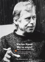 Václav Havel - Má to smysl