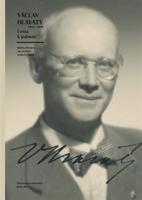 Václav Hlavatý (1894 – 1969): Cesta k jednotě - Helena Durnová, Vojtěch Žádník, Jan Kotůlek