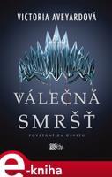 Válečná smršť - Victoria Aveyardová