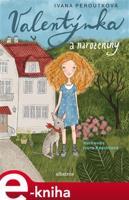 Valentýnka a narozeniny - Ivana Peroutková