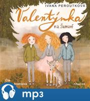 Valentýnka na Šumavě, mp3 - Ivana Peroutková