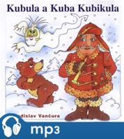 Vančura: Kubula a Kuba Kubikula - Vladislav Vančura