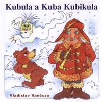 Vančura: Kubula a Kuba Kubikula