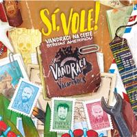 Vandráci Vagamundos: Sí, vole! Vandráci na cestě Střední Amerikou