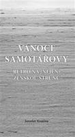 Vánoce samotářovy - Jaroslav Kratěna