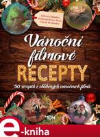 Vánoční filmové recepty - Déborah Besco-Jaoui, Charly Deslandes, Juliette Lalbaltryová
