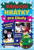 Vánoční hrátky pro šikuly - kolektiv