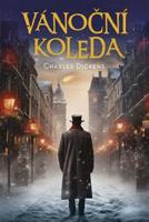 Vánoční koleda - Charles Dickens
