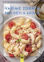 Vaříme zdravě pro děti s AD(H)D
