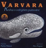 Varvara - kniha o velrybím putování