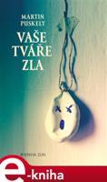 Vaše tváře zla - Martin Puskely