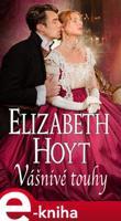 Vášnivé touhy - Elizabeth Hoyt