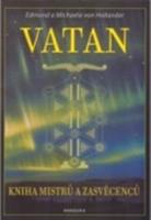 Vatan - Kniha mistrů a zasvěcenců - Edmund von Hollander, Michaela von Hollander