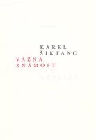 Vážná známost - Karel Šiktanc