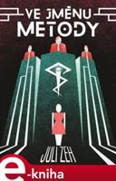 Ve jménu Metody - Juli Zeh