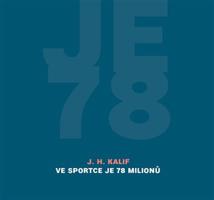 Ve Sportce je 78 milionů