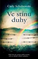 Ve stínu duhy - Carly Schabowski