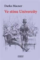 Ve stínu Univerzity - Darko Macner