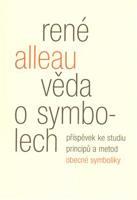 Věda o symbolech - René Alleau