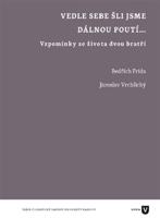 Vedle sebe šli jsme dávnou poutí...