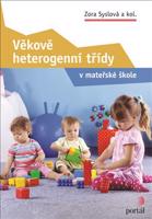 Věkově heterogenní třídy - Zora Syslová, kol.
