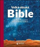 Velká dětská Bible - Lene Mayer-Skumanzová