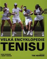 Velká encyklopedie tenisu - Henry Wancke, John Parsons