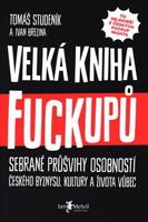 Velká kniha Fuckupů - Tomáš Studeník, Ivan Brezina