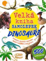 Velká kniha samolepek - Dinosauři