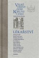Velké dějiny zemí Koruny české - Lékařství - Karel Černý, kol.