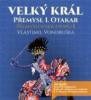 Velký král Přemysl Otakar I - Vlastimil Vondruška