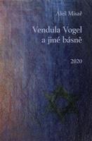 Vendula Vogel a jiné básně - Aleš Misař