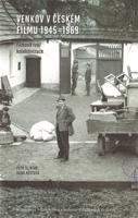 Venkov v českém filmu 1945 - 1969 - Petr Slinták, Hana Rottová