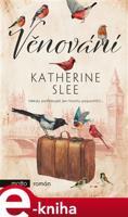 Věnování - Katherine Slee