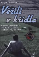 Věřili v křídla