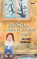Veronika z pískově žlutého domu - Jarmila Dědková