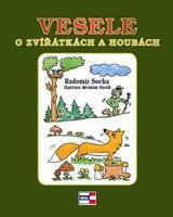 Vesele o zvířátkách a houbách - Radomír Socha