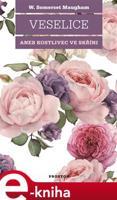 Veselice aneb Kostlivec ve skříni - William Somerset Maugham