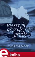 Vesmír rozhodl jinak - Theresa Black