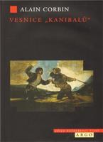 Vesnice "kanibalů" - Alain Corbin