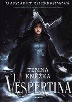 Vespertina – Temná kněžka - Margaret Rogersonová