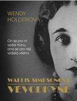 Vévodkyně - Wallis Simpsonová - Wendy Holdenová
