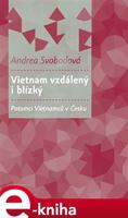 Vietnam vzdálený i blízký - Andrea Svobodová